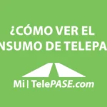 Cómo ver el consumo del TelePASE