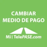 cambiar medio de pago telepase